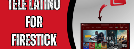 Tele Latino for Firestick